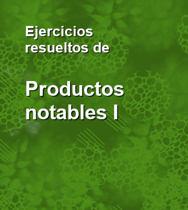 Ejercicios resueltos de productos notables 01
